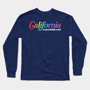 California Is Probably Real Meme Design Long Sleeve T-Shirt